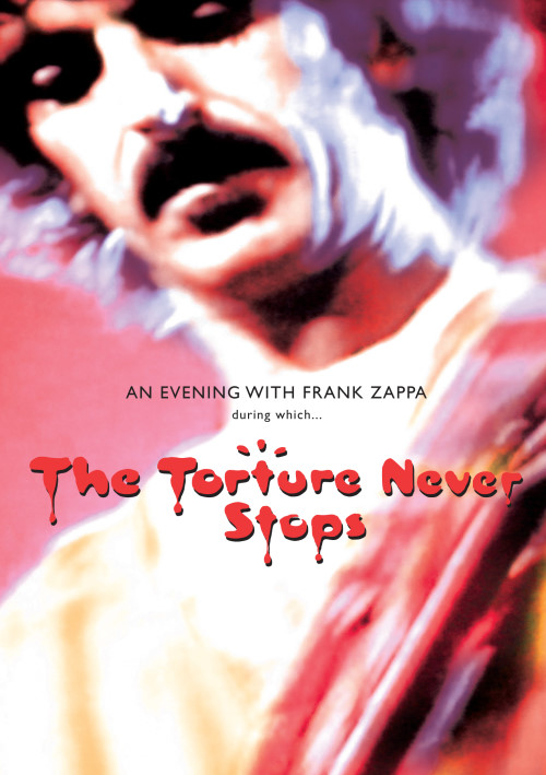 Frank Zappa - 1982 Torture Never Stops